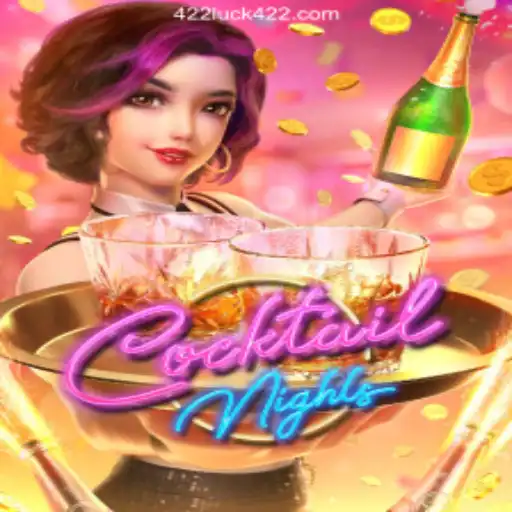 CocktailNights: A Vibrant Gaming Experience with 422Luck